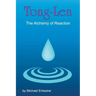 Tong-Len: The Alchemy of Reactions: The Alchemy of Reactions