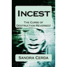 Incest: The Curse of Destruction...REVERSED: An Overcomer's Testimony