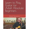 Learn to Play Guitar for Adult Absolute Beginners