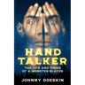 Hand Talker: The Life and Times of a Monster Slayer