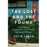 The Lost and the Found: A True Story of Homelessness, Found Family, and Second Chances