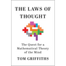 The Laws of Thought: The Quest for a Mathematical Theory of the Mind
