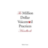 The Million Dollar Voicemail Practices Handbook