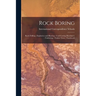 Rock Boring; Rock Drilling; Explosives and Blasting; Coal-Cutting Machinery; Timbering; Timber Trees; Trackwork