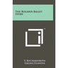 The Bolshoi Ballet Story