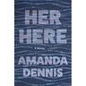 Her Here