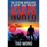 Life in the North: A LitRPG Apocalypse: The System Apocalyse: Book 1