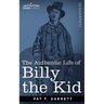 The Authentic Life of Billy the Kid