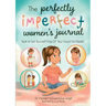 The Perfectly Imperfect Women's Journal
