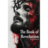 The Book of Revelation Explained
