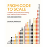 From Code to Scale: A Field-Tested Guide for Engineers, Product Leaders, and System Thinkers