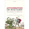 Anticorruption in History: From Antiquity to the Modern Era
