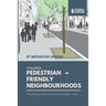 Towards Pedestrian-Friendly Neighbourhoods: Promoting Walk Culture in the Indian Cities