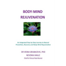 Body-Mind Rejuvenation