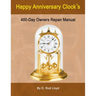 Happy Anniversary Clocks, 400-Day Owners Repair Manual