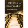 Forgiveness and Reconciliation: Theory and Application