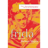 Frida: A Novel of Frida Kahlo