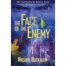 Face of the Enemy