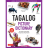 Tagalog Picture Dictionary: Learn 1500 Tagalog Words and Expressions - The Perfect Resource for Visual Learners of All Ages (Includes Online Audio)