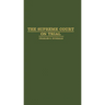 The Supreme Court on Trial
