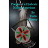 Poems of a Dyslexic Native American