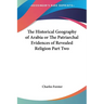 The Historical Geography of Arabia or The Patriarchal Evidences of Revealed Religion Part Two