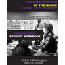 The MISEDUCATION of the Negro in the 21st Century- High School Student Workbook