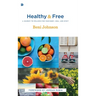 Healthy and Free