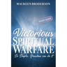 Victorious Spiritual Warfare - Study Guide: So Simple, Grandma Can Do It