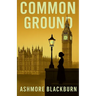 Common Ground: Westminster Thriller