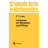 Lectures on Modules and Rings