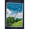 Don't You Ever: My Mother and Her Secret Son