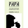 Papa: The Story of an Italian Immigrant and His Family