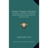 These Three Hearts: Blessed Claude De Colombiere, Saint Margaret Mary And The Sacred Heart