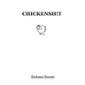 Chickensh!t