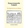 Hypnerotomachia Poliphili: The Strife of Love in a Dream (Paperback)