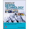 Basics of Dental Technology: A Step by Step Approach