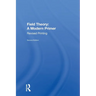 Field Theory: A Modern Primer