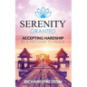 Serenity Granted: Accepting Hardship as a Pathway to Peace