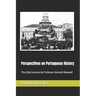 Perspectives on Portuguese Histroy: The 2024 Lectures by Professor Kenneth Maxwell