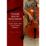 Teaching Healthy Musicianship: The Music Educator's Guide to Injury Prevention and Wellness