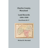 Charles County, Maryland, Land Records, 1806-1808