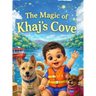 The Magic of Khaj's Cove