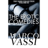 The Erotic Comedies