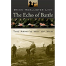The Echo of Battle: The Army's Way of War