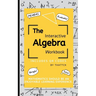 The Interactive Algebra Workbook