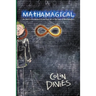Mathamagical: An Alice in Wonderland Styled Tale set in the world of Mathematics