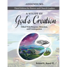 A Study of God's Creation: Filled with Purpose, Direction and Consequence - Addendums