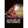 In Place of the Parent: Inside Child Protective Services