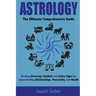 Astrology: The Ultimate Comprehensive Guide on Reading Horoscope Symbols and Zodiac Signs for Understanding Relationships, Personality, and Wealth